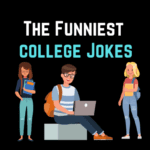 Funniest College Jokes