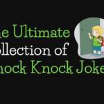 Ultimate Guide to Knock Knock Jokes