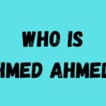 Facts about Ahmed Ahmed