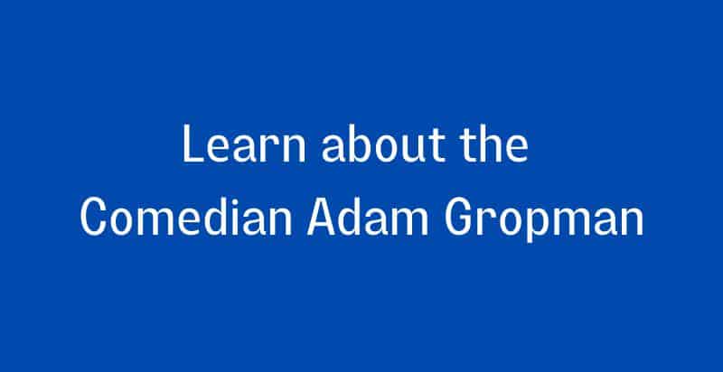 Adam Gropman facts