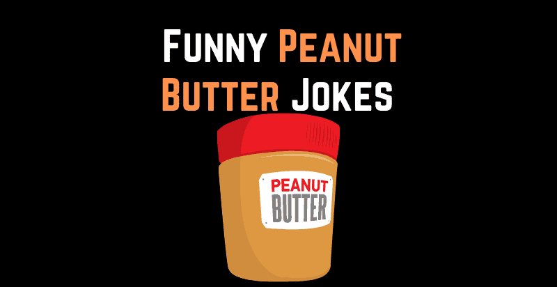 Funny Peanut Butter Jokes