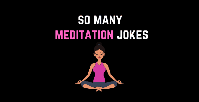 Meditation Jokes