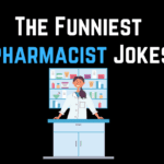 Pharmacist Jokes