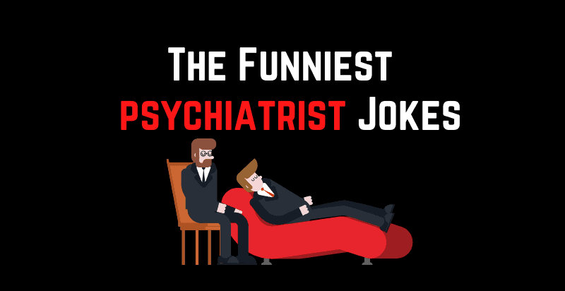 Psychiatrist Jokes