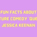 Image with the text "Fun Facts about the Future Comedy 'QueenPin' Jessica Keenan."