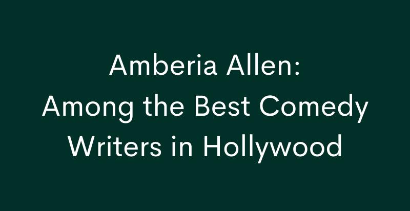 comedian and comedy writer Amberia Allen