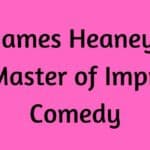 James Heaney - Interesting facts