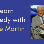 Learn Comedy Steve Martin