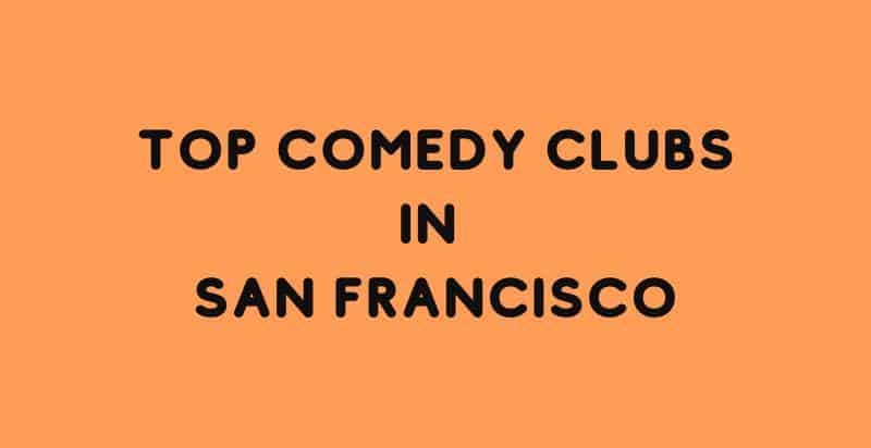 Best San Francisco Comedy Clubs
