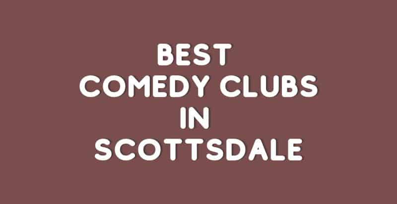 comedy clubs Scottsdale