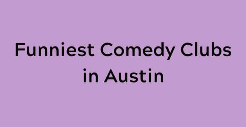 where to watch comedy in Austin