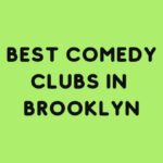 Where to Watch Comedy in Brooklyn