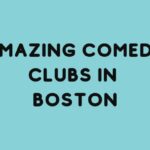 Boston Comedy Clubs to Visit with Friends