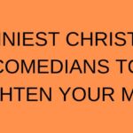 Funniest Christian Comedians to Brighten Your Mood