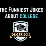 Funniest Jokes about College